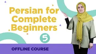 Persian for complete beginners part 5 | Offline Farsi course for beginners #persian #farsi
