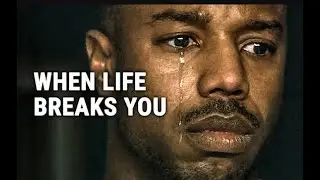 WHEN LIFE BREAKS YOU - Powerful Motivational Speech