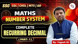 Target SSCCGL 2026 | Class#23 | Complete Recurring Decimals P-1 From Basics to Adv & PYQs #testprep