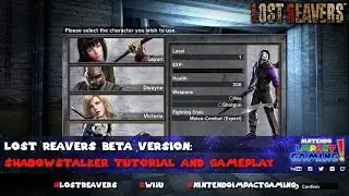 Lost Reavers Beta Version: Shadowstalker Tutorial and Gameplay