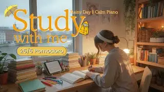 🌧️ 2-HOURS STUDY WITH ME | 25/5 Pomodoro 🎹 Calm Piano ☔ Rain Sounds | Rainy River View