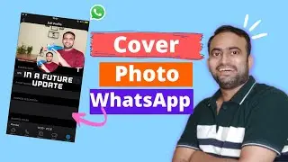 WhatsApp cover photo update 2022 | WhatsApp par cover photo kaise lagaye