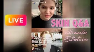 SKINCARE Q&A WITH MASTER ESTHETICIAN