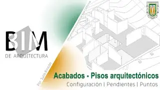 BIM de Arquitectura | C11 | Acabados - Pisos arquitectónicos