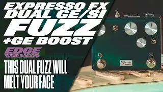 Fuzz Face & Rangemaster in One! | Expresso FX Dual Ge / Si Fuzz & Ge Boost &mdash; AC125 / CV7347 / OC45