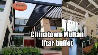 Chinatown Multan iftar buffet|chinatown Multan iftar menu | Jade cafe | Full menu review Chinatown.