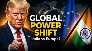 Trump Administration Slams Europe Over India EU Trade Deal | Global Power Shift Explained