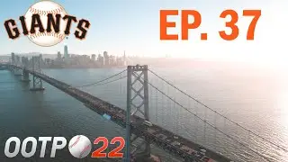 OOTP 22 - San Francisco Giants - GM Only Mode [Episode 37]
