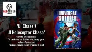 Universal Soldier RPG - UI Chase / Helicopter Chace music
