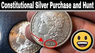 Constitutional Silver Hunt - Junk Silver Purchase - Morgans and More!