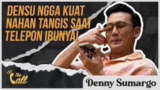EPISODE 2 : AKHIRNYA DENSU BERANI NGOMONG INI KE IBUNYA! | #THECALL