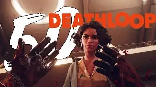 Deathloop - #50 - Yasen Station [Let's Play; ger; Blind]