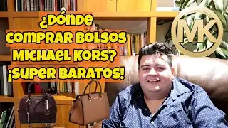 ¿Dónde comprar BOLSOS MICHAEL KORS?👜👝 ¡Super BARATOS!👛