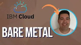 IBM Cloud: Bare Metal