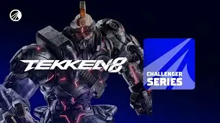 TEKKEN 8 - CHALLENGER SERIES 2025