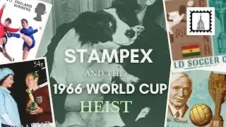 When Football's Biggest Prize Vanished: The 1966 Trophy Theft Explored Through Stamps