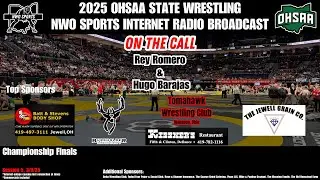 OHSAA State Wrestling Tournament 2025 Internet Radio Broadcast Session 5 (Championship Finals)