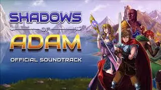 Shadows of Adam OST - 44. The Power Without