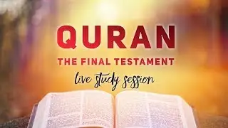 Submitters Quran Study - August,  1, 2020 - [ 48 : 22 ] - [ 49 : 5 ]