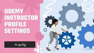 Udemy Instructor profile settings | in தமிழ்