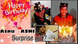 Makeup💄!! Surprise gift😱!! B'day 2021|| Inside Ashutosh