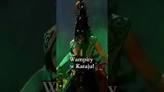 Wampiry w Kataju! #warhammer #totalwarwarhammer3 #warhammerfantasy