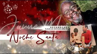 Noche Santa - Jaime Murrell Ft. Kyrios (1978) #Recordando #AlbumNavidad #NocheSanta #JaimeMurrell
