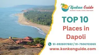 Top 10 Places to Visit in Dapoli | Konkan Guide | Travels | Tours | Locations