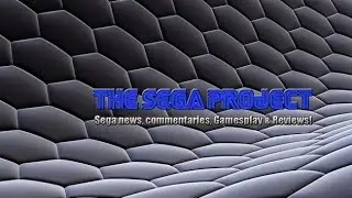 The Sega Project Channel Intro
