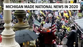 Michigan Makes National Headlines in 2020