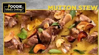 Mutton Stew | South Special | What's Cooking | The Foodie