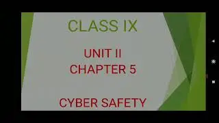 class 9 chapter 5 cyber safety