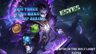 How To Play Estes This Current Meta. Tips And Guidelines