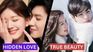 True Beauty (K-Drama) VS Hidden Love (C-Drama) | Cha Eun-woo Moon Ga-young | Zhao Lusi Chen Zheyuan
