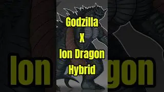 What If Godzilla Took In Ion Dragon's DNA #godzilla #hybrid #kong