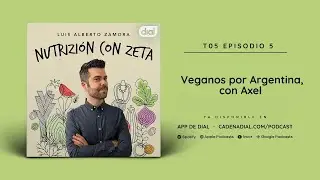 Veganos por Argentina con Axel | Cadena Dial