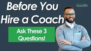 Questions You Should Ask When Interviewing A Dissertation Coach