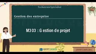 Cours OFPPT | Module Gestion de projet &ndash; M303 | Gestion des Entreprises option Office Manager (3&egrave;me