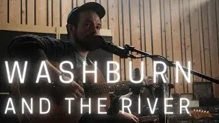 Washburn and the River - Thick Skin | Seawall Sessions