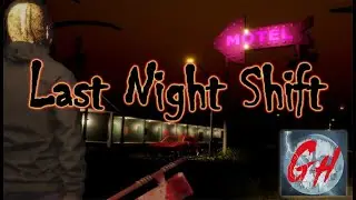 Last Night Shift | Indie Horror Game