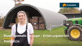 Rundbogenhalle als Lager - Erfahrungsbericht | Profizelt24