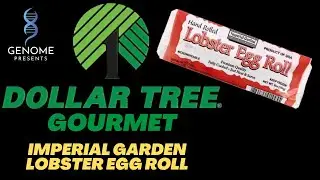 The Dollar Tree Gourmet - Imperial Garden Lobster Egg Roll