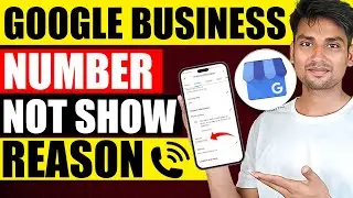 Google My Business Phone Number Not Show |  GMB Phone Number Not Showing  | GMB Phone Number Tips