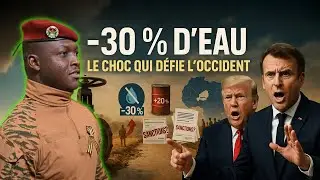 Ibrahim Traor&eacute; : R&eacute;v&eacute;l&eacute;, la fermeture de la rivi&egrave;re Sahel impacte 30% de l'eau au Burkina Faso !