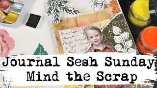 Journal Sesh Sunday | Page 001 | Mind the Scrap