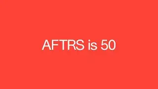 AFTRS Celebrates 50 Years