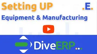 Setting Up [ E ] Equipment & Manufacturing Setup