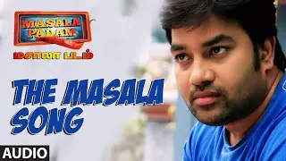 The Masala Song || Masala Padam || Mirchi Shiva, Bobby Simha, Gaurav, Lakshmi Devy