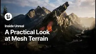 A Practical Look at Mesh Terrain | Inside Unreal
