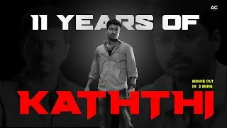 11 Years of KATHTHI | FAN CUT TRAILER BY AC CUTZ| ADARSH CHANDRAN |#11yearsofkaththi